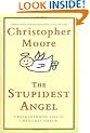 The Stupidest Angel: A Heartwarming Tale of Christmas Terror