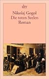 Die toten Seelen: Roman