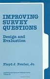 Improving Survey Questions: Design and Evaluation (Applied Social Research Methods)