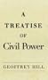 A Treatise of Civil Power