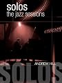 Solos : The Jazz Sessions - Andrew Hill