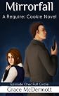 Mirrorfall: Episode One (Require: Cookie)