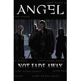 Angel: Not Fade Away