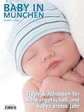 Produkt-Bild: Baby in M&uuml;nchen 2010/2011: Tipps & Adressen f&uuml;r Schwangerschaft und Babys erstes Jahr