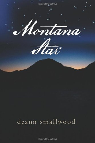 Montana Star by DeAnn Smallwood