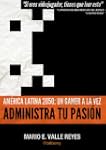 Administra tu Pasion. America Latina...