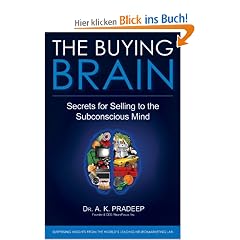 The Buying Brain: Secrets for Selling to the Subconscious Mind: Secrets of Selling to the Subconscious Mind