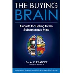 The Buying Brain: Secrets for Selling to the Subconscious Mind