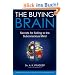The Buying Brain: Secrets for Selling to the Subconscious Mind: Secrets of Selling to the Subconscious Mind