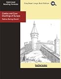 Castles and Cave Dwellings of Europe (EasyRead Large Bold Edition)