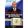 Die Kreml AG: Putin, Ru�land und die Deutschen