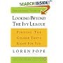 Looking Beyond the Ivy League: Finding the College That's Right for You