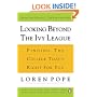 Looking Beyond the Ivy League: Finding the College That's Right for You