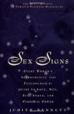 Sex Signs: Every woman s astrological and psychological guide to love, men, sex, anger and personal power