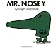 Mr. Nosey (Mr. Men and Little Miss) by Roger Hargreaves