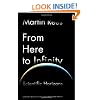 From Here to Infinity: Scientific Horizons (Reith Lectures 2010)