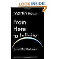 From Here to Infinity: Scientific Horizons (Reith Lectures 2010)