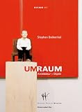 Stephan Balkenhol, UmRaum Architektur + Objekt