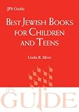 Best Jewish Books for Children and Teens: A JPS Guide (JPS Guides)