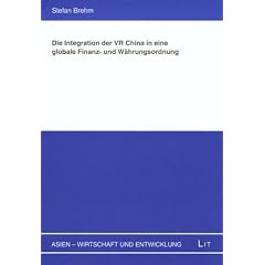 Die Integration der VR China in eine globale Finanz- und W�hrungsordnung