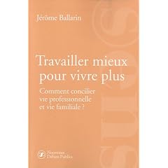 Travailler mieux pour vivre plus : Comment concilier vie professionnelle et vie familiale ?