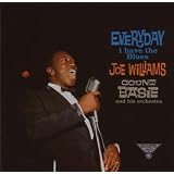 Every Day I Have The Bluespar Joe Williams