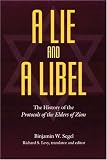 A Lie and a Libel: The History of the Protocols of the Elders of Zion