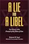 A Lie and a Libel: The History of the Protocols of the Elders of Zion
