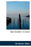 Mal Moulée: A Novel