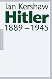 Hitler: 1889-1945 - Ian Kershaw