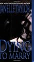 Dying To Marry (Zebra Romantic Suspense)