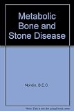 Metabolic bone and stone disease