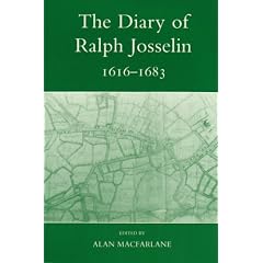 The Diary of Ralph Josselin, 1616-1683 (Records of Social and Economic History (New Series))