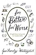 For Better, for...