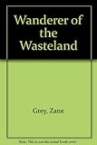 Wanderer of the wasteland