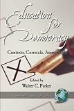 Education for Democracy: Contexts, Curricula, Assessments (PB) (Research in Social Education, V. 2)