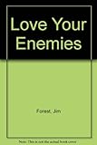 Love your enemies
