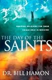 The Day of the Saints: Equipping Believers for Their Revolutionary Role in Ministry