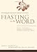 Feasting on the Word Year C: Season after Pentecost 2 Propers 17 - Reign of Christ