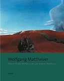Bild zu: Wolfgang Mattheuer (1927-2004): Abend H&uuml;gel W&auml;lder Liebe - Der andere Mattheuer
