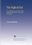 The Night of Toil: Or, a Familiar Account of the Labors of the First Missionaries in the South Sea Islands.