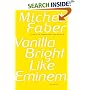 Vanilla Bright like Eminem