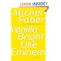 Vanilla Bright like Eminem