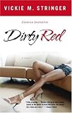 Dirty Red: A Novel