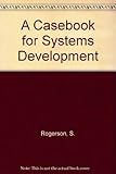 A Casebook for systems development