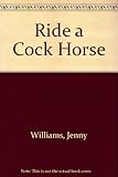 Ride a cock-horse : animal rhymes for young children