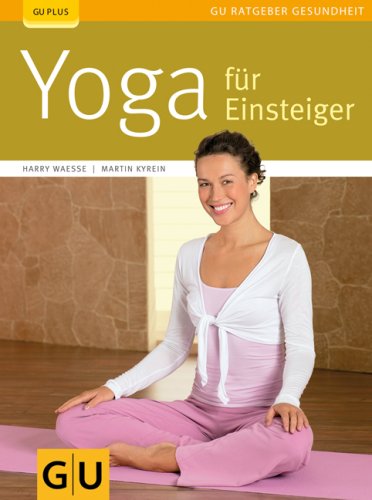 Produkt-Bild: Yoga f&uuml;r Einsteiger (GU Ratgeber Gesundheit)