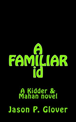 a familiar id a kidder  mahan novel volume 2