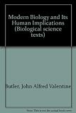 Modern biology and its human implications