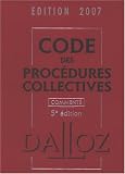 Revue Dalloz-Sirey  / Code des procédures collectives commenté 2007